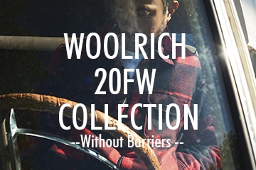 創造性と人間の精神を探求 - WOOLRICH 20FW COLLECTION