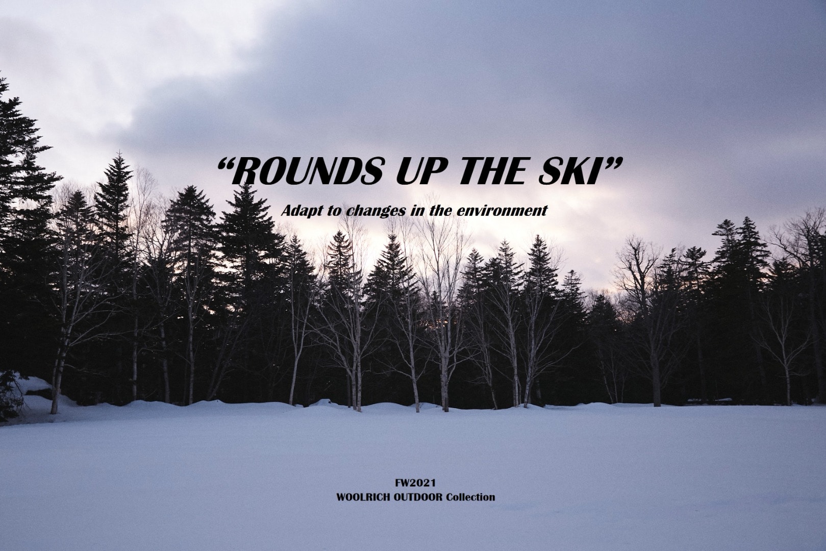 ”ROUNDS UP THE SKI" Adapt to changes in the environment